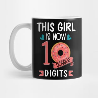 This Girl IS Now 10 Double Digits 10th Birthday Gift T-Shirt T-Shirt Mug